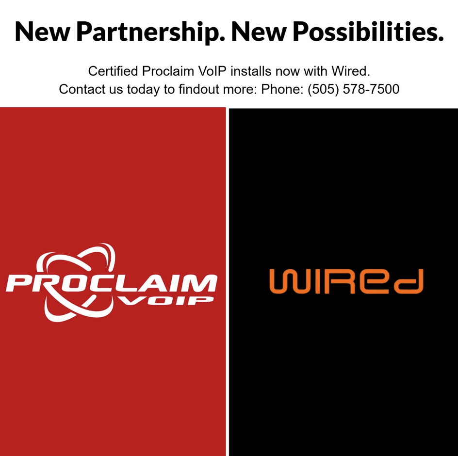 Proclaim VoIP and Wired logos side by side with tagline new partnership, new possibilities for business phone system installation in Albuquerque.